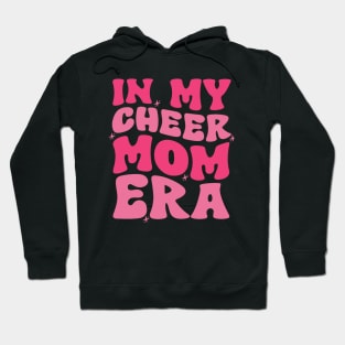 In My Cheer Mom Era Shirt, Cheer Mom, Mom Shirt, Mom Life Shirt, Stage Mom Shirt, Cheer Mom Gift, Cheer Mama Shirt, Cheer Mom Squad Shirt Hoodie